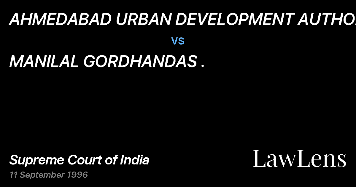 Preview image for AHMEDABAD URBAN DEVELOPMENT AUTHORITY vs. MANILAL GORDHANDAS .