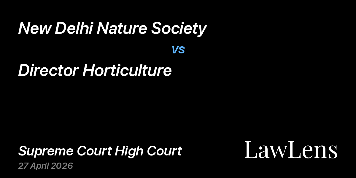 Preview image for New Delhi Nature Society vs. Director Horticulture