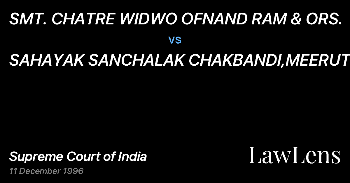 Preview image for SMT. CHATRE WIDWO OFNAND RAM & ORS. vs. SAHAYAK SANCHALAK CHAKBANDI,MEERUT & ORS.