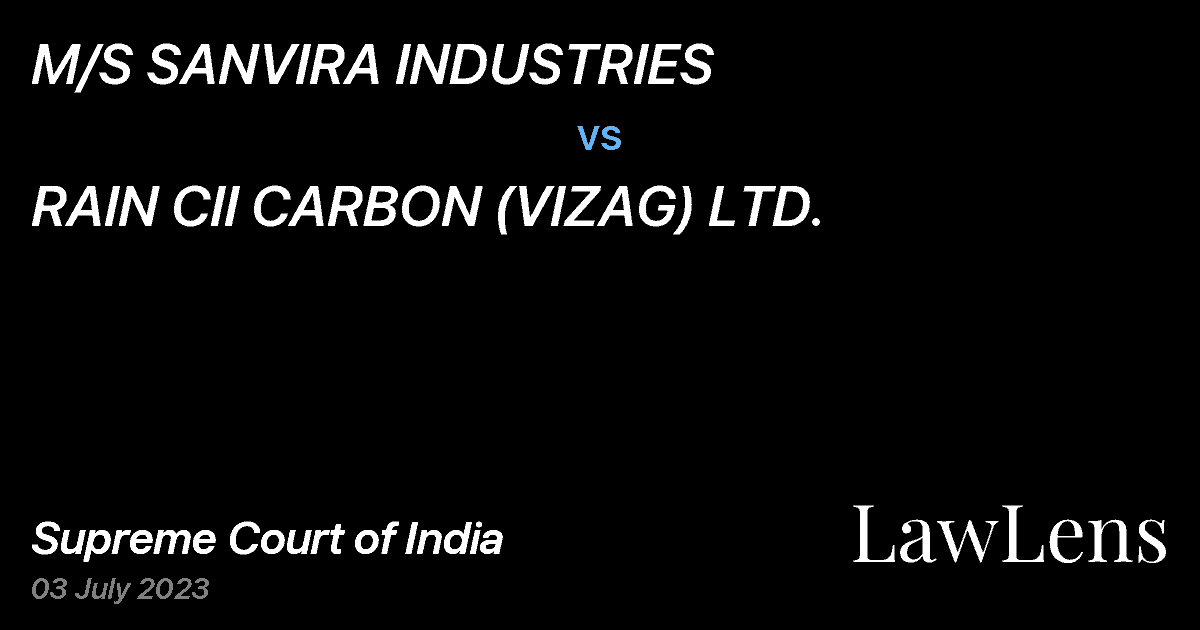 Preview image for M/S SANVIRA INDUSTRIES vs. RAIN CII CARBON (VIZAG) LTD.
