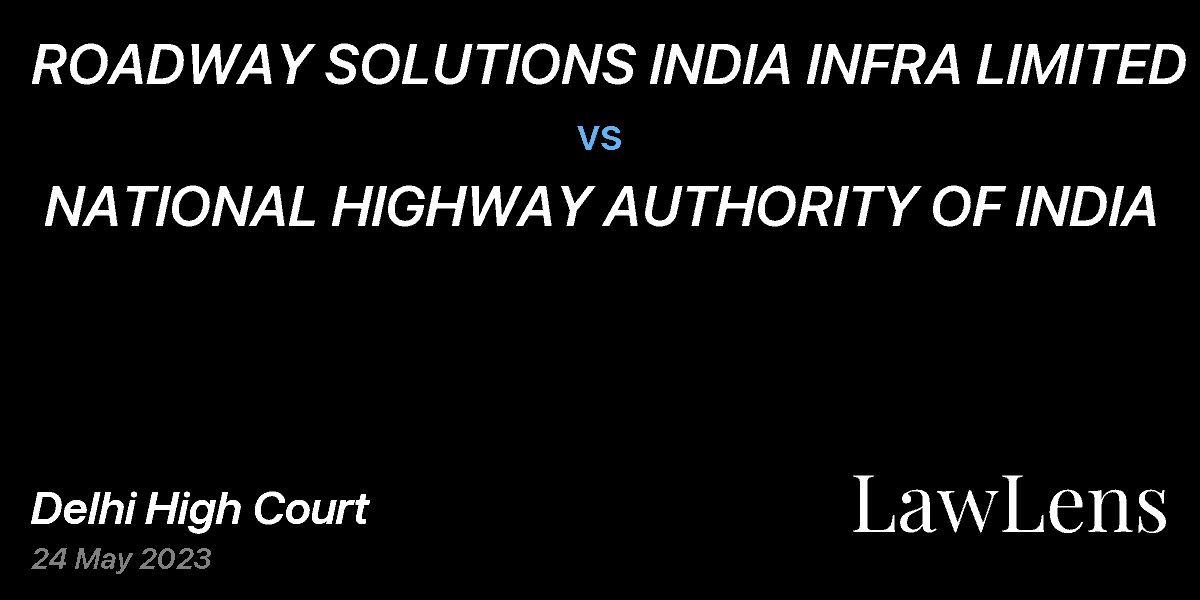 Preview image for ROADWAY SOLUTIONS INDIA INFRA LIMITED  vs.  NATIONAL HIGHWAY AUTHORITY OF INDIA