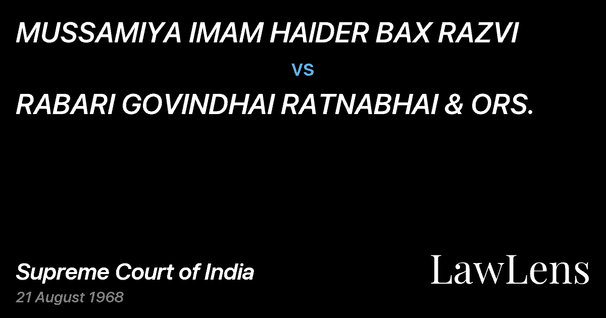 Preview image for MUSSAMIYA IMAM HAlDER BAX RAZVI vs. RABARI GOVINDHAI RATNABHAI & ORS.