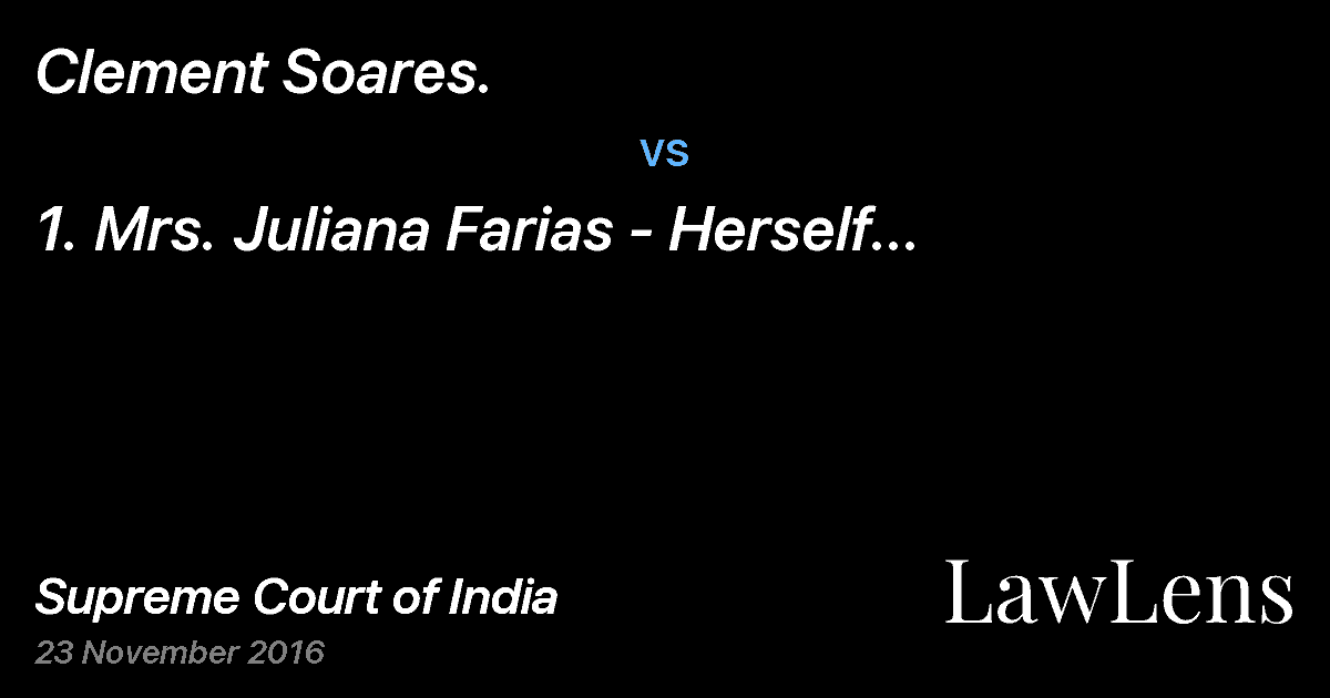 Preview image for Clement Soares.  vs.  1. Mrs. Juliana Farias - Herself and also C.A. of - 2. Fr.Leopold Soares.