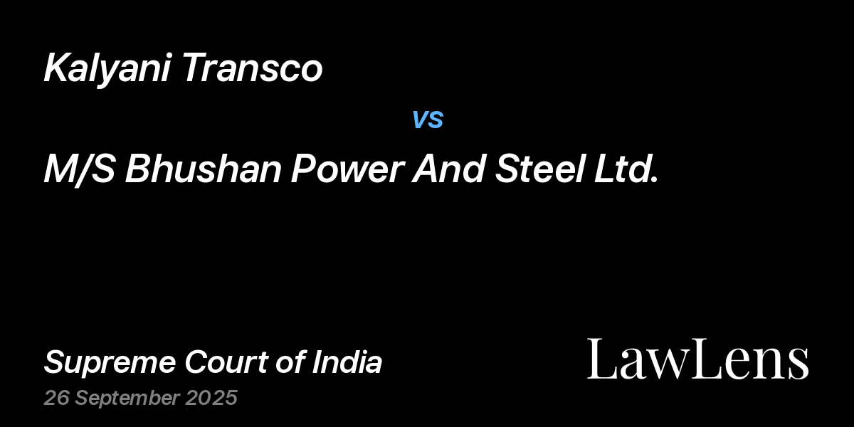 Preview image for Kalyani Transco vs. M/S Bhushan Power And Steel Ltd.
