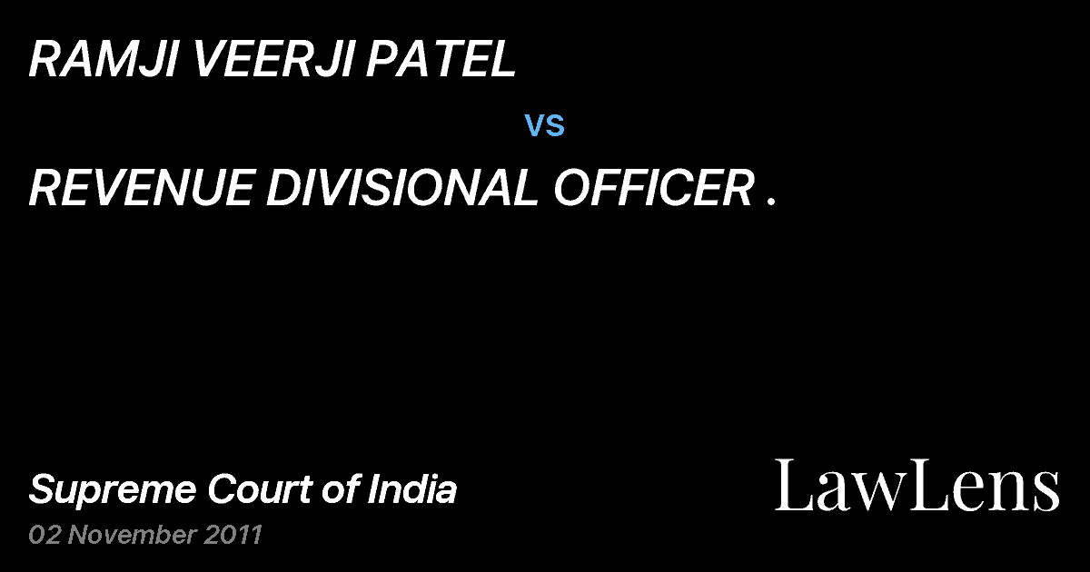 Preview image for RAMJI VEERJI PATEL vs. REVENUE DIVISIONAL OFFICER .