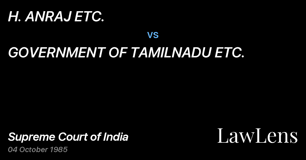 Preview image for H. ANRAJ ETC. vs. GOVERNMENT OF TAMILNADU ETC.
