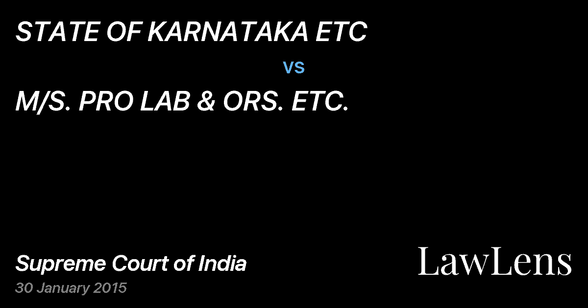 Preview image for STATE OF KARNATAKA ETC vs. M/S. PRO LAB & ORS. ETC.