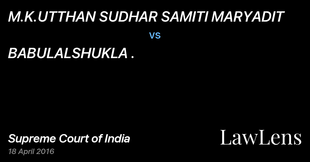 Preview image for M.K.UTTHAN SUDHAR SAMITI MARYADIT vs. BABULALSHUKLA .