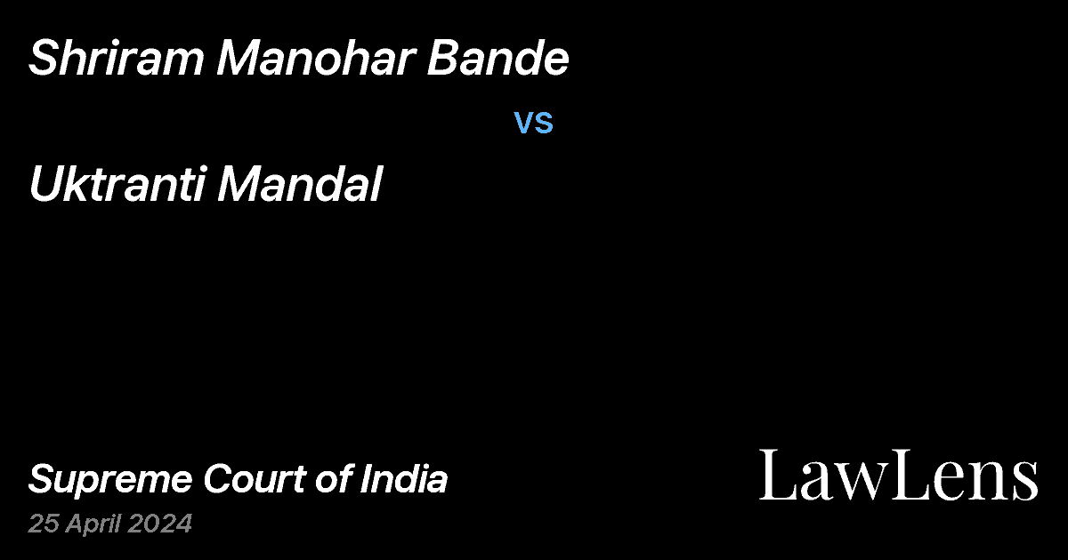 Preview image for Shriram Manohar Bande vs. Uktranti Mandal