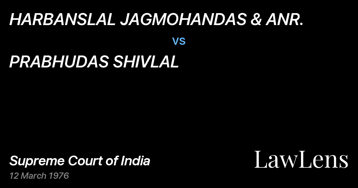 Preview image for HARBANSLAL JAGMOHANDAS & ANR. vs. PRABHUDAS SHIVLAL