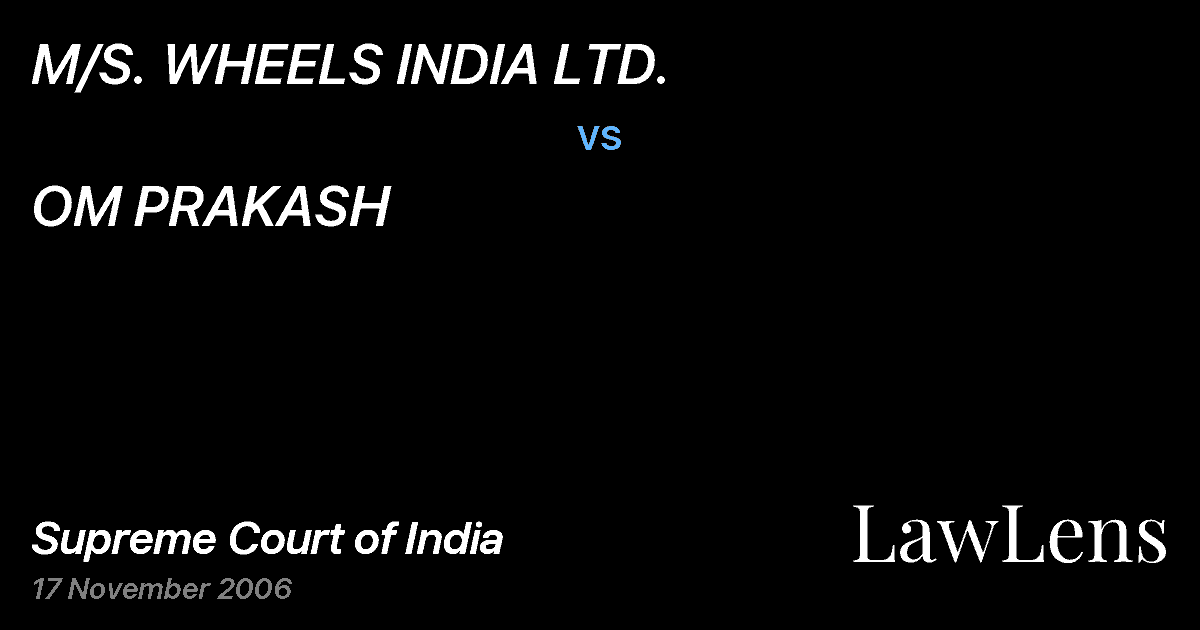 Preview image for M/S. WHEELS INDIA LTD. vs. OM PRAKASH
