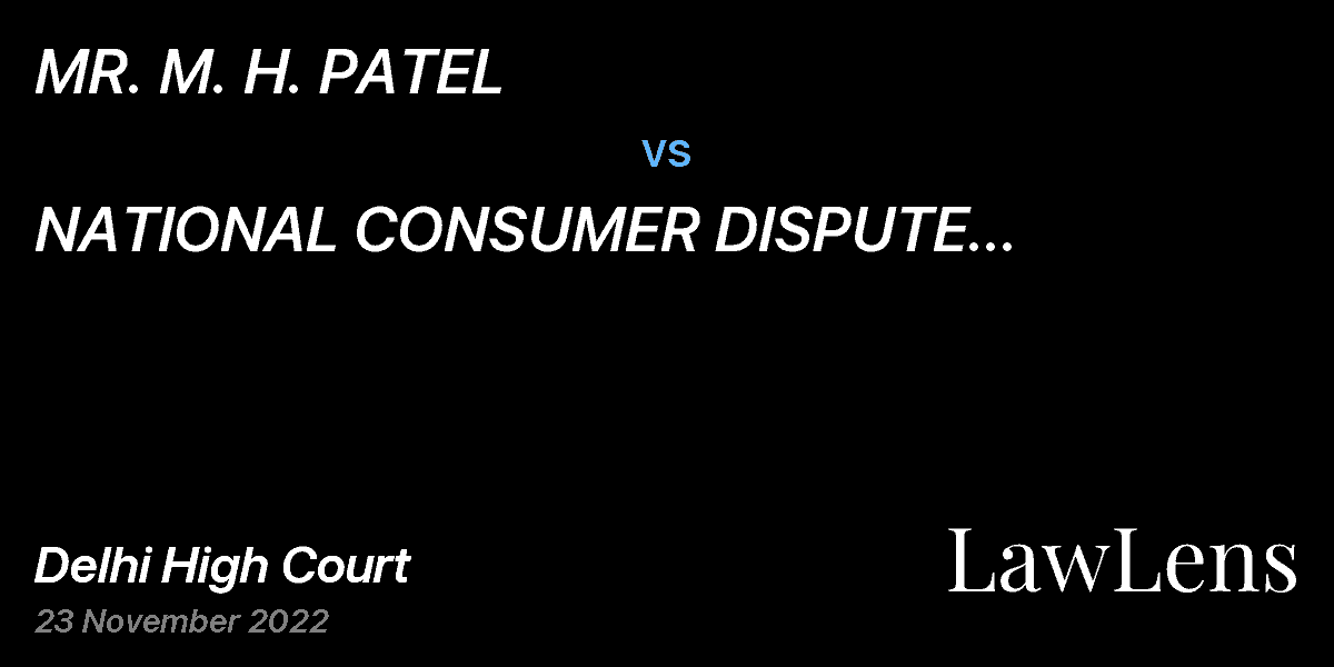 Preview image for MR. M. H. PATEL vs. NATIONAL CONSUMER DISPUTE REDRESSAL COMMISSION & ORS.