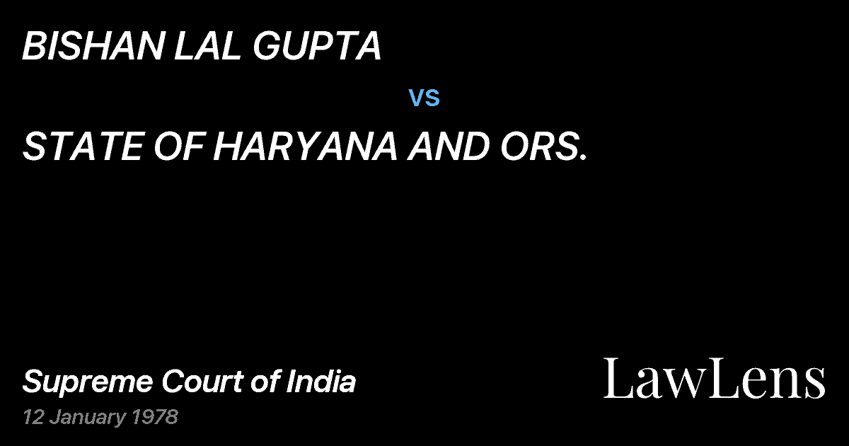 Preview image for BISHAN LAL GUPTA vs. STATE OF HARYANA AND ORS.