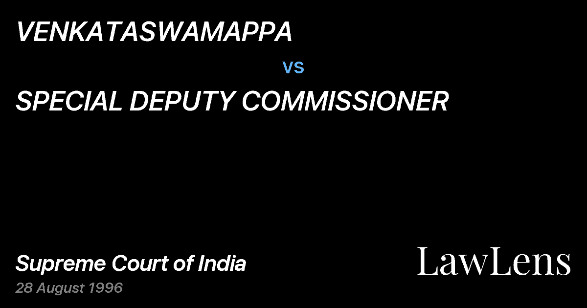 Preview image for VENKATASWAMAPPA vs. SPECIAL DEPUTY COMMISSIONER