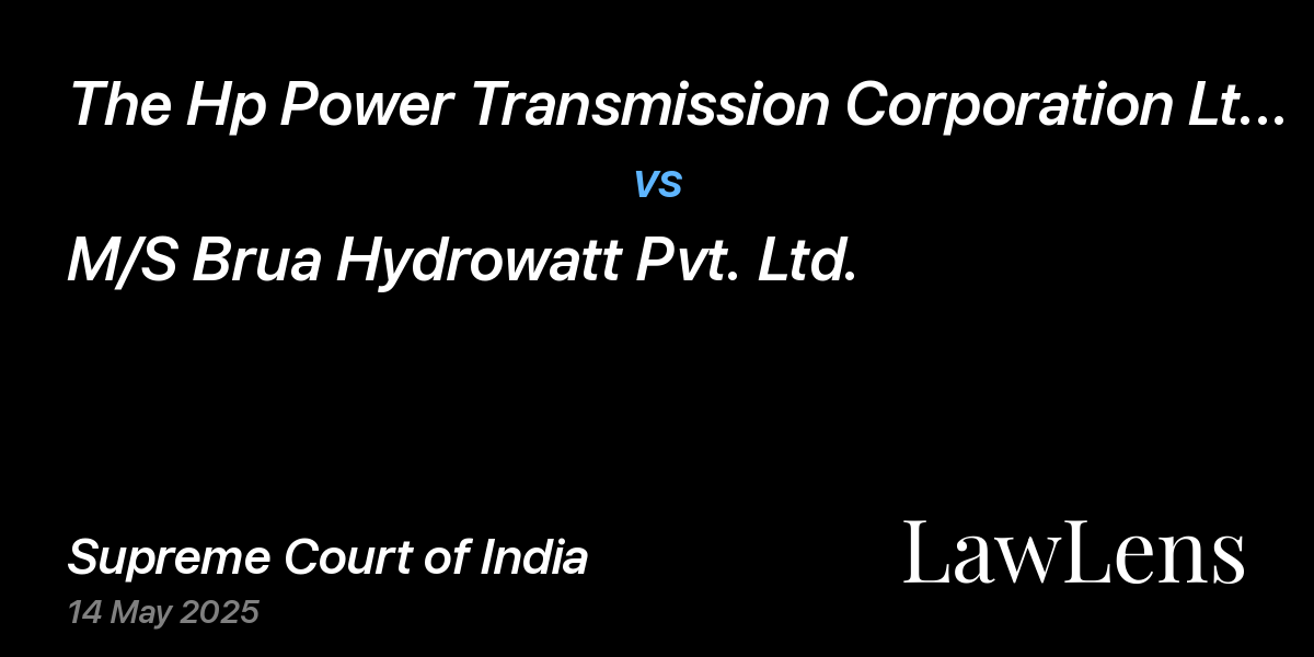 Preview image for The Hp Power Transmission Corporation Ltd. vs. M/S Brua Hydrowatt Pvt. Ltd.