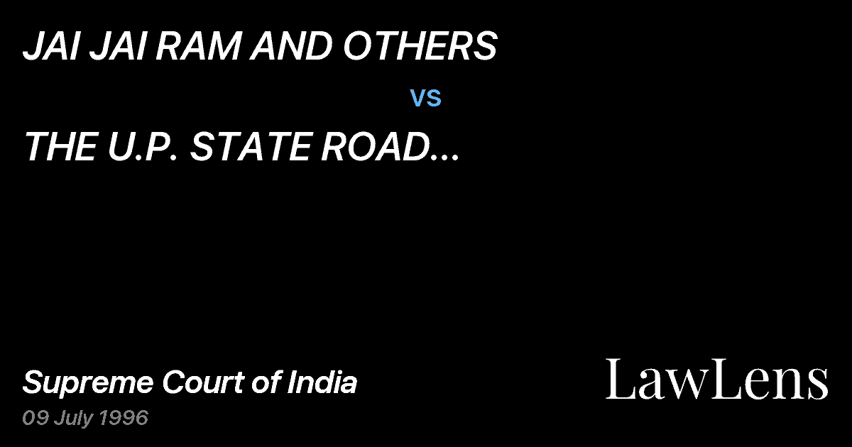 Preview image for JAI JAI RAM AND OTHERS vs. THE U.P. STATE ROAD TRANSPORTCORPORATION, LUCKNOW AND OTHER
