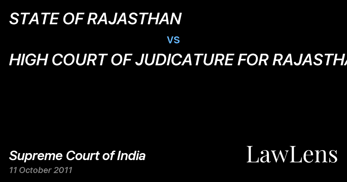 Preview image for STATE OF RAJASTHAN vs. HIGH COURT OF JUDICATURE FOR RAJASTHAN