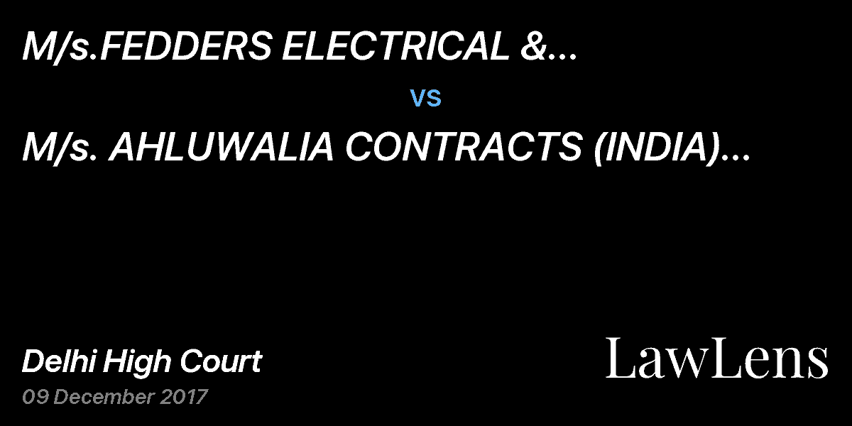 Preview image for M/s.FEDDERS ELECTRICAL & ENGINEERING LIMITED  vs.  M/s. AHLUWALIA CONTRACTS (INDIA) LIMITED.