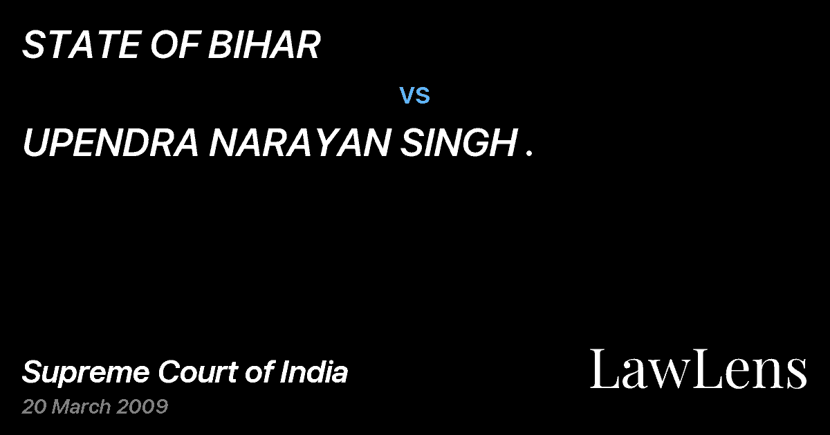 Preview image for STATE OF BIHAR vs. UPENDRA NARAYAN SINGH .