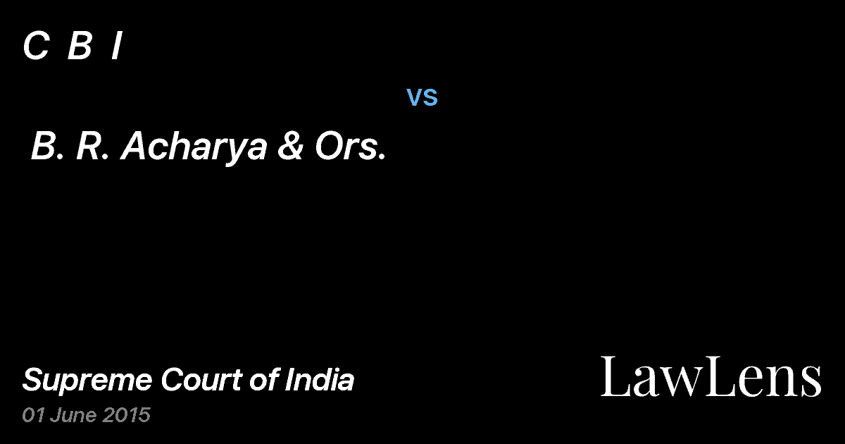 Preview image for C  B  I  vs.  B. R. Acharya & Ors.