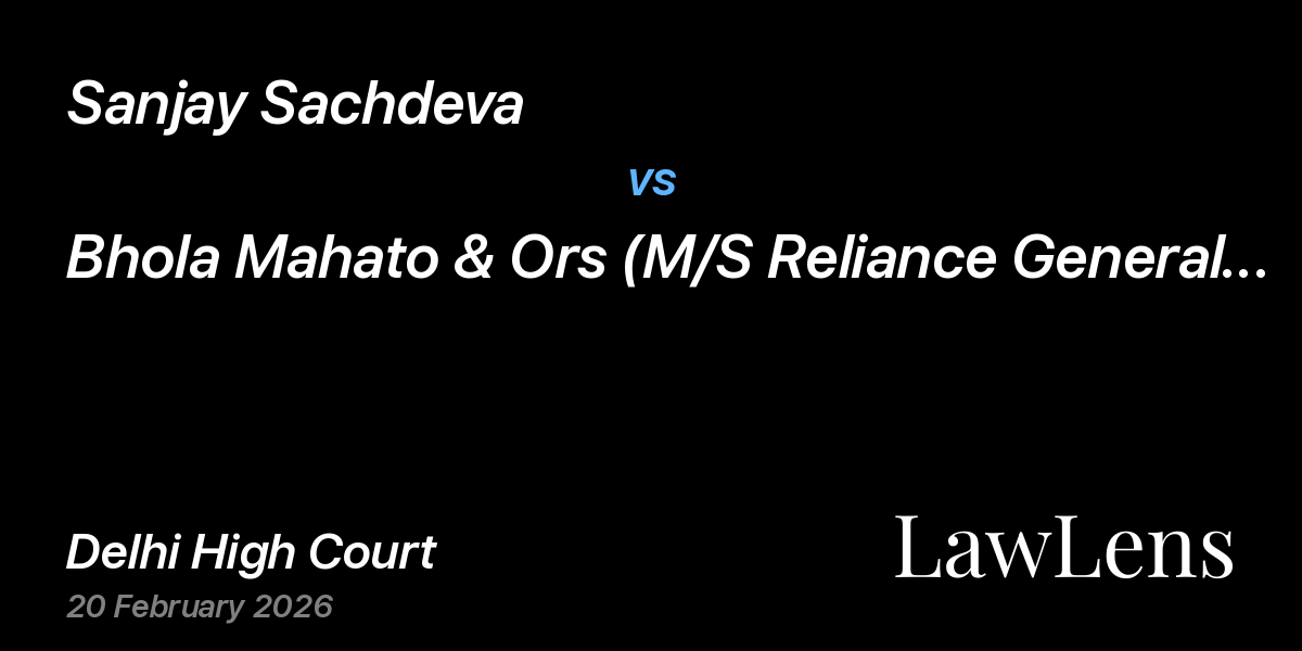 Preview image for Sanjay Sachdeva vs. Bhola Mahato & Ors (M/S Reliance General Insruance Co Ltd)