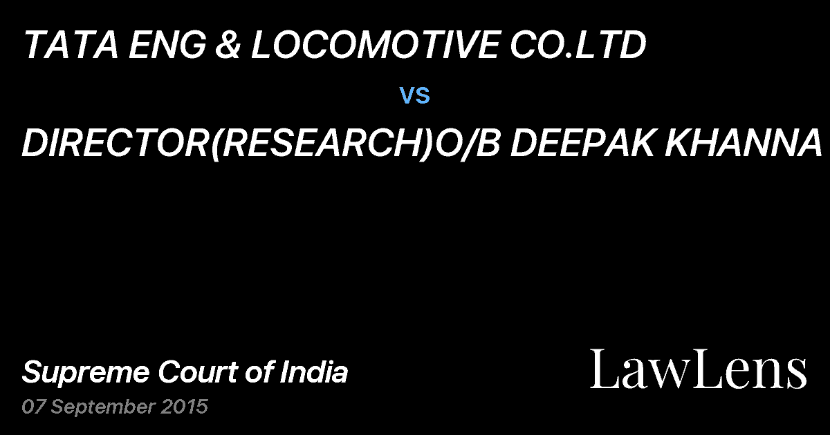 Preview image for TATA ENG & LOCOMOTIVE CO.LTD vs. DIRECTOR(RESEARCH)O/B DEEPAK KHANNA &ORS