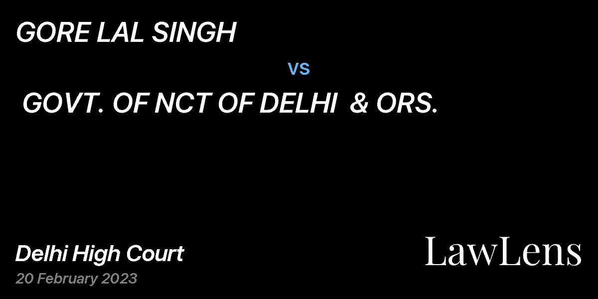 Preview image for GORE LAL SINGH  vs.  GOVT. OF NCT OF DELHI  & ORS.