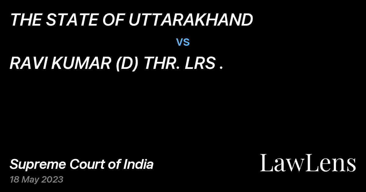 Preview image for THE STATE OF UTTARAKHAND vs. RAVI KUMAR (D) THR. LRS .