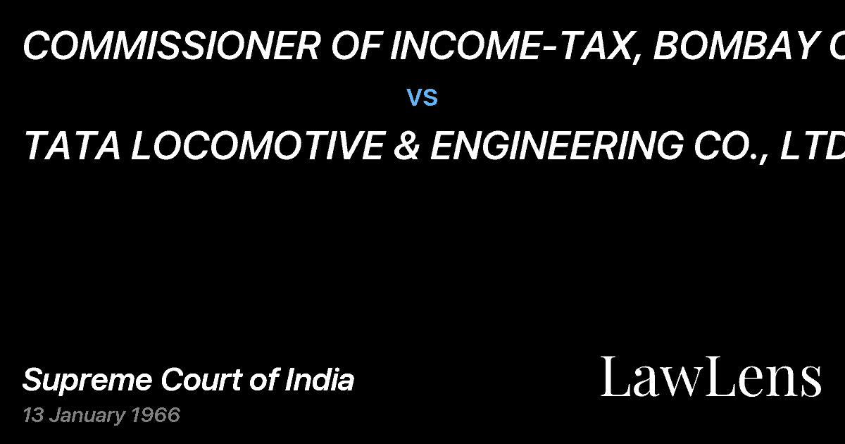 Preview image for COMMISSIONER OF INCOME-TAX, BOMBAY CITY vs. TATA LOCOMOTIVE & ENGINEERING CO., LTD.