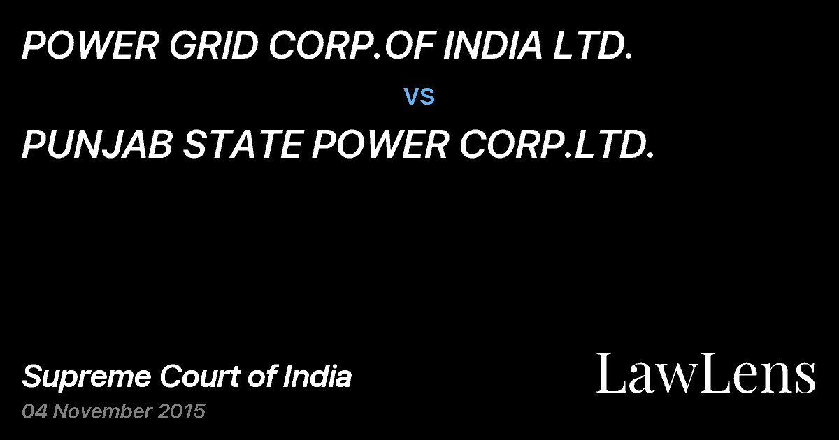 Preview image for POWER GRID CORP.OF INDIA LTD. vs. PUNJAB STATE POWER CORP.LTD.