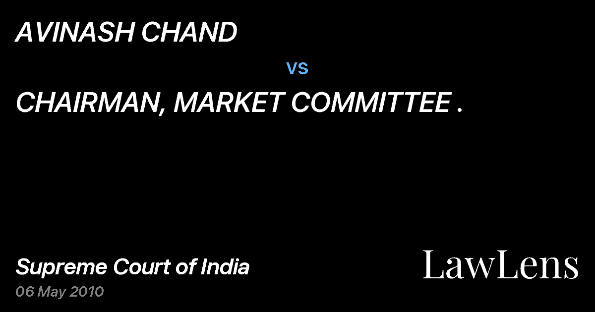 Preview image for AVINASH CHAND vs. CHAIRMAN, MARKET COMMITTEE .