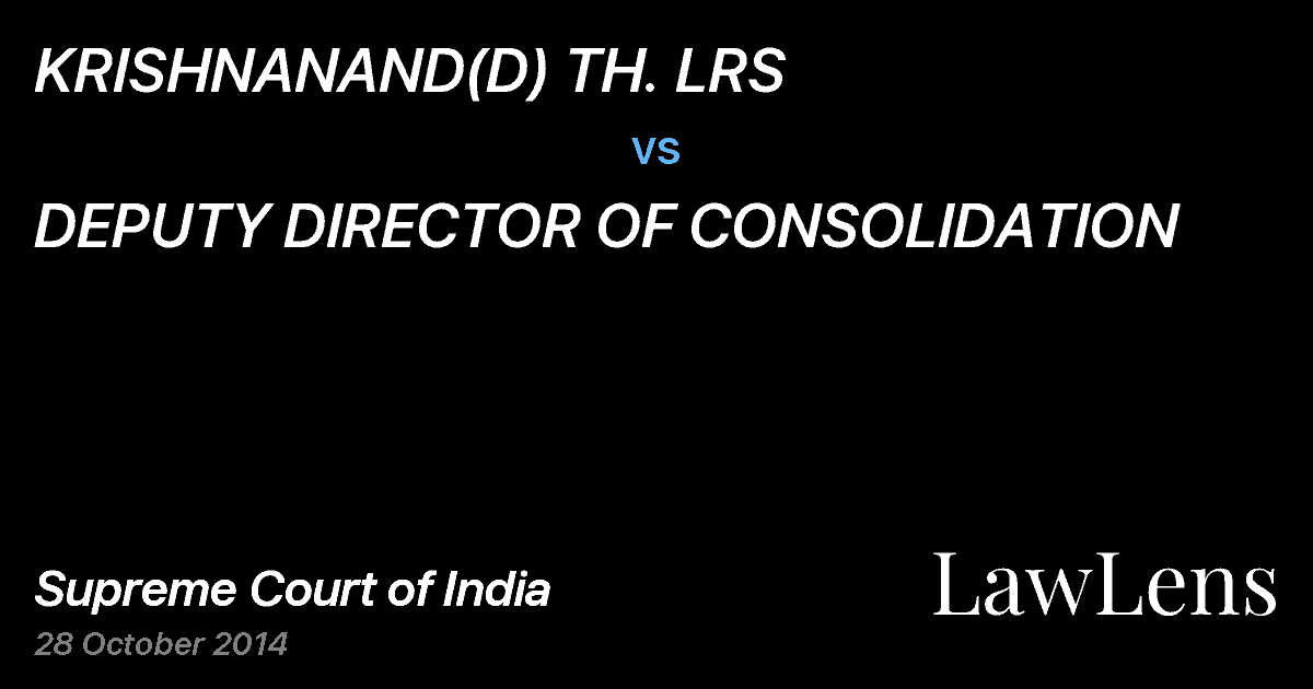 Preview image for KRISHNANAND(D) TH. LRS vs. DEPUTY DIRECTOR OF CONSOLIDATION