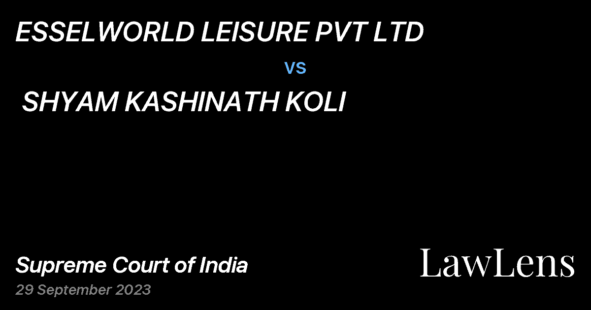 Preview image for ESSELWORLD LEISURE PVT LTD  vs.  SHYAM KASHINATH KOLI