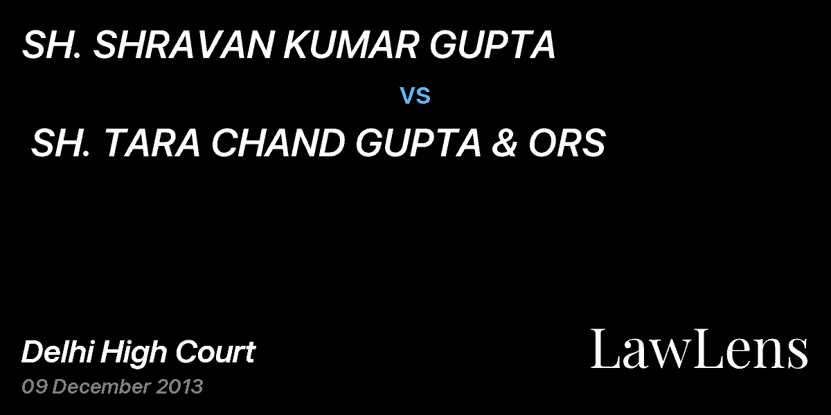 Preview image for SH. SHRAVAN KUMAR GUPTA vs. SH. TARA CHAND GUPTA & ORS