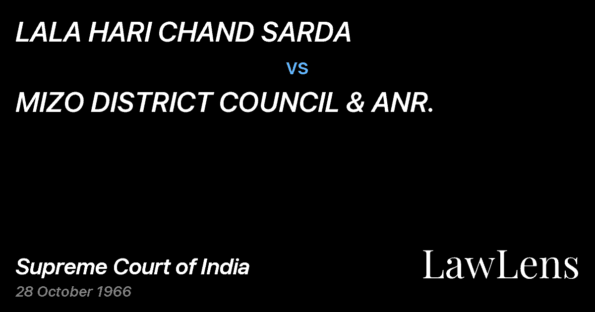 Preview image for LALA HARI CHAND SARDA vs. MIZO DISTRICT COUNCIL & ANR.