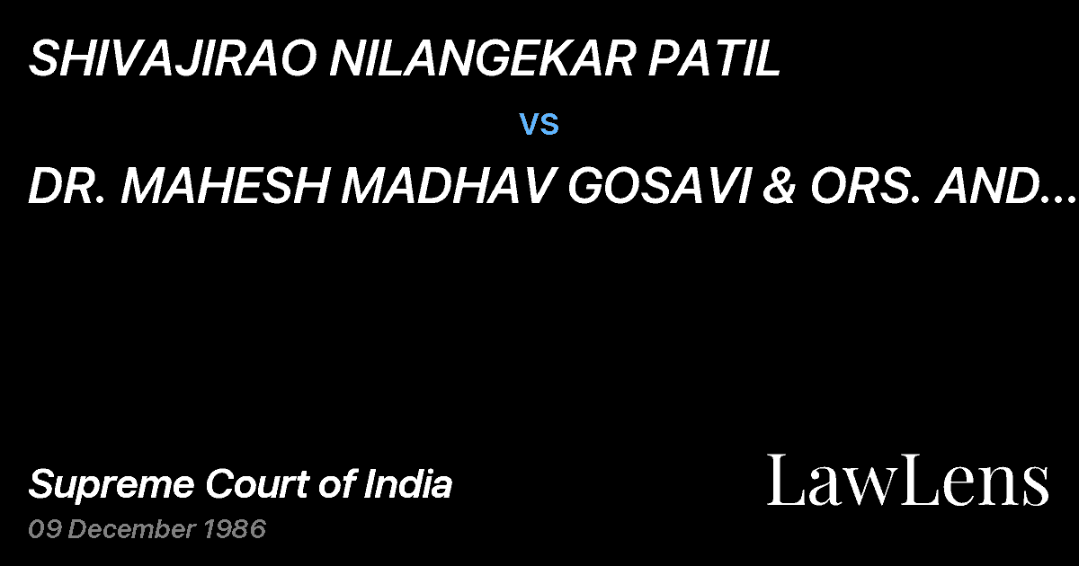 Preview image for SHIVAJIRAO NILANGEKAR PATIL vs. DR. MAHESH MADHAV GOSAVI & ORS. AND VICE VERSA