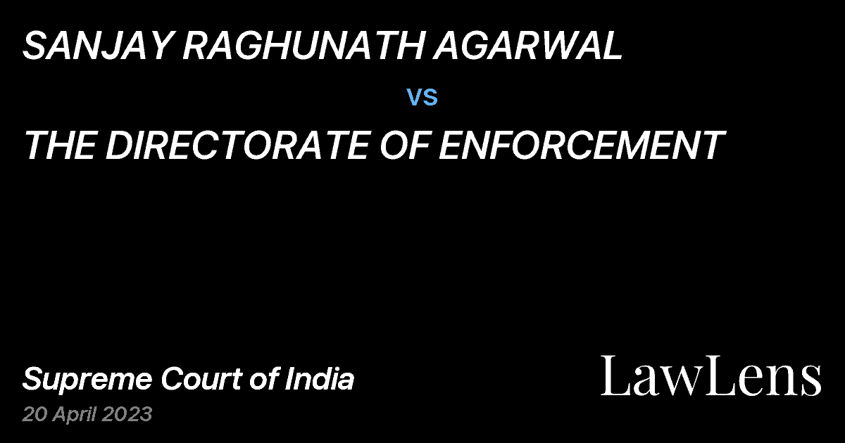 Preview image for SANJAY RAGHUNATH AGARWAL vs. THE DIRECTORATE OF ENFORCEMENT
