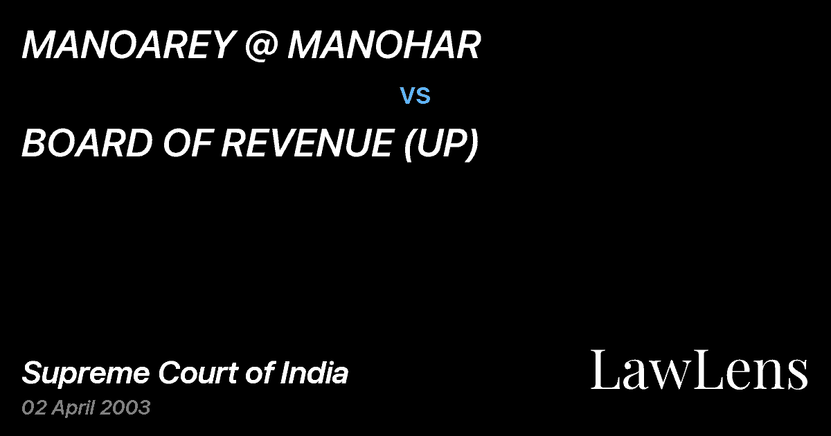 Preview image for MANOAREY @ MANOHAR vs. BOARD OF REVENUE (UP)