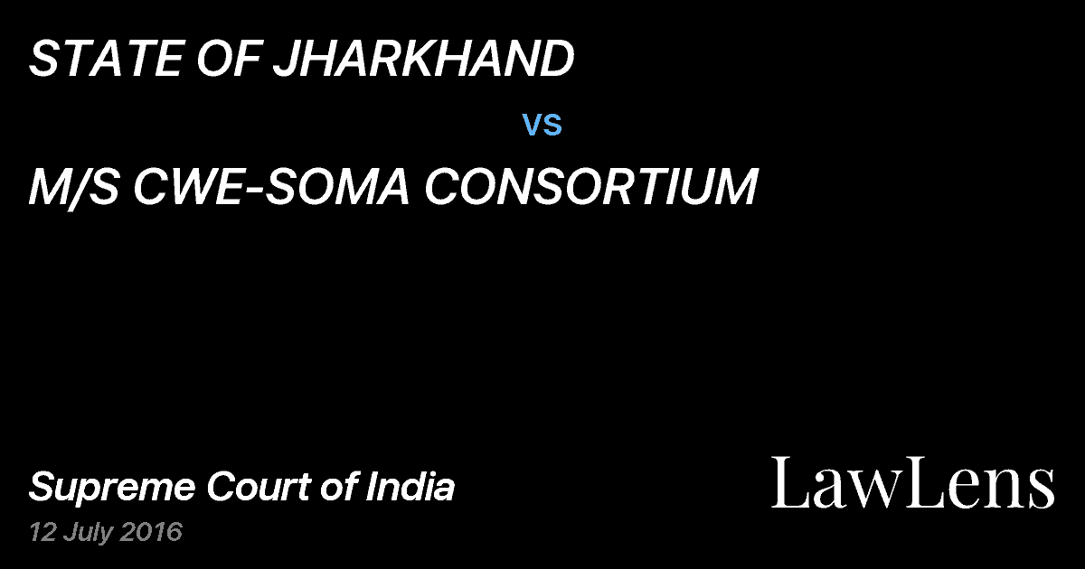 Preview image for STATE OF JHARKHAND vs. M/S CWE-SOMA CONSORTIUM