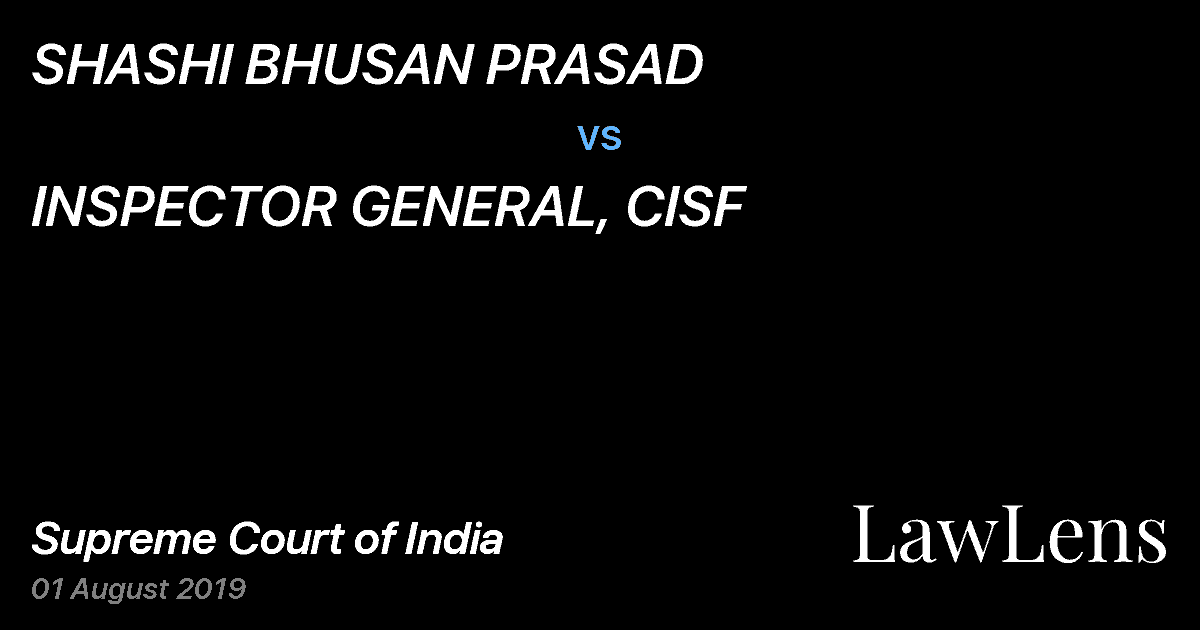 Preview image for SHASHI BHUSAN PRASAD vs. INSPECTOR GENERAL, CISF