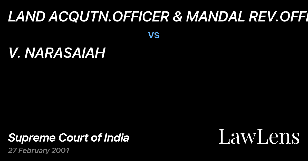 Preview image for LAND ACQUTN.OFFICER & MANDAL REV.OFFICER vs. V. NARASAIAH
