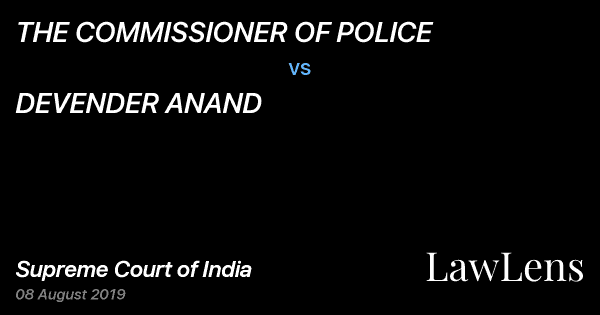 Preview image for THE COMMISSIONER OF POLICE vs. DEVENDER ANAND