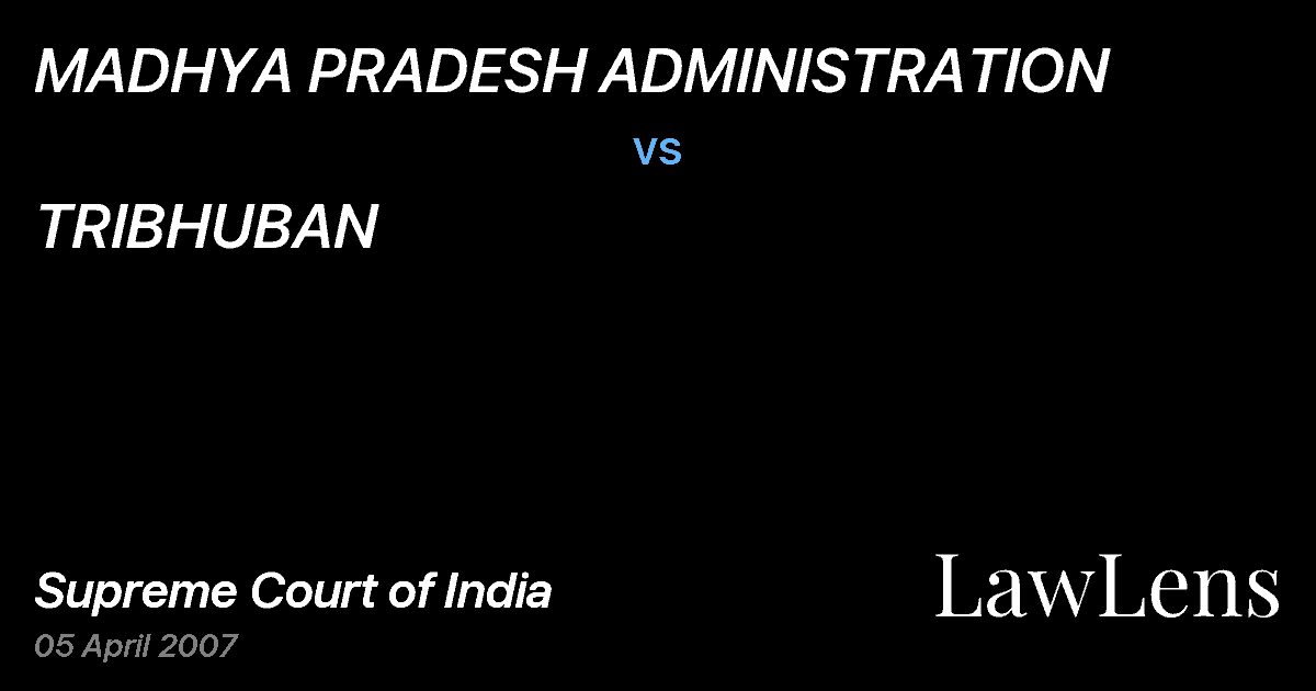 Preview image for MADHYA PRADESH ADMINISTRATION vs. TRIBHUBAN