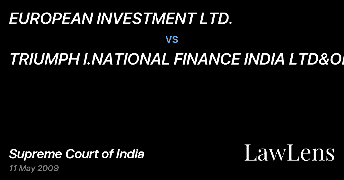 Preview image for EUROPEAN INVESTMENT LTD. vs. TRIUMPH I.NATIONAL FINANCE INDIA LTD&ORS