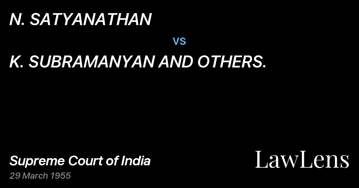Preview image for N. SATYANATHAN vs. K. SUBRAMANYAN AND OTHERS.