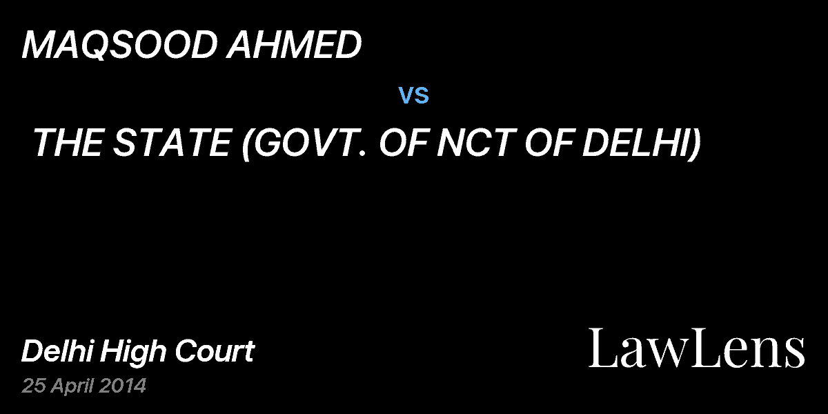 Preview image for MAQSOOD AHMED vs. THE STATE (GOVT. OF NCT OF DELHI)