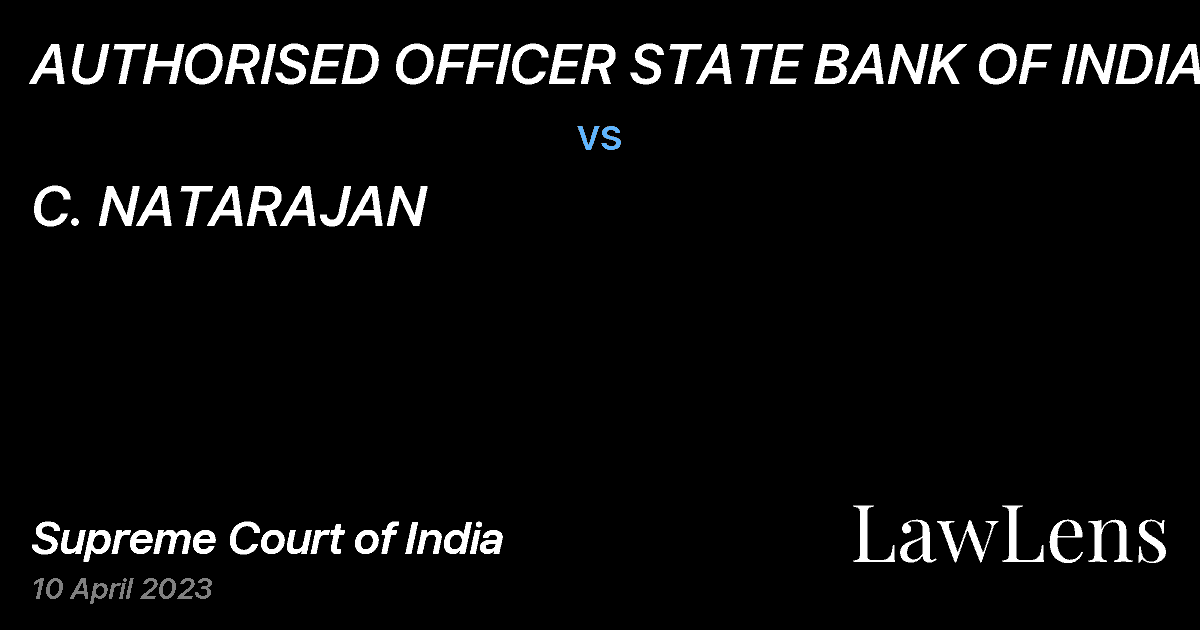 Preview image for AUTHORISED OFFICER STATE BANK OF INDIA vs. C. NATARAJAN