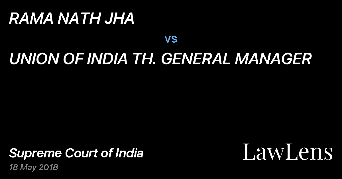 Preview image for RAMA NATH JHA vs. UNION OF INDIA TH. GENERAL MANAGER