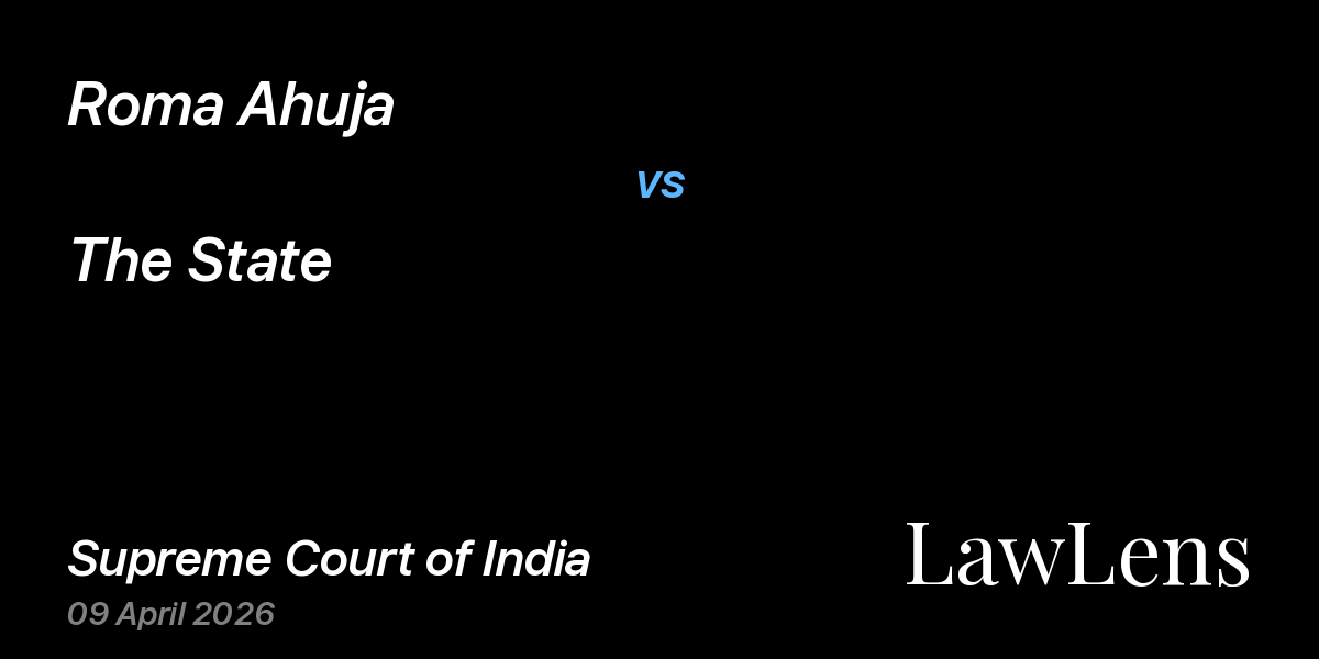 Preview image for Roma Ahuja vs. The State