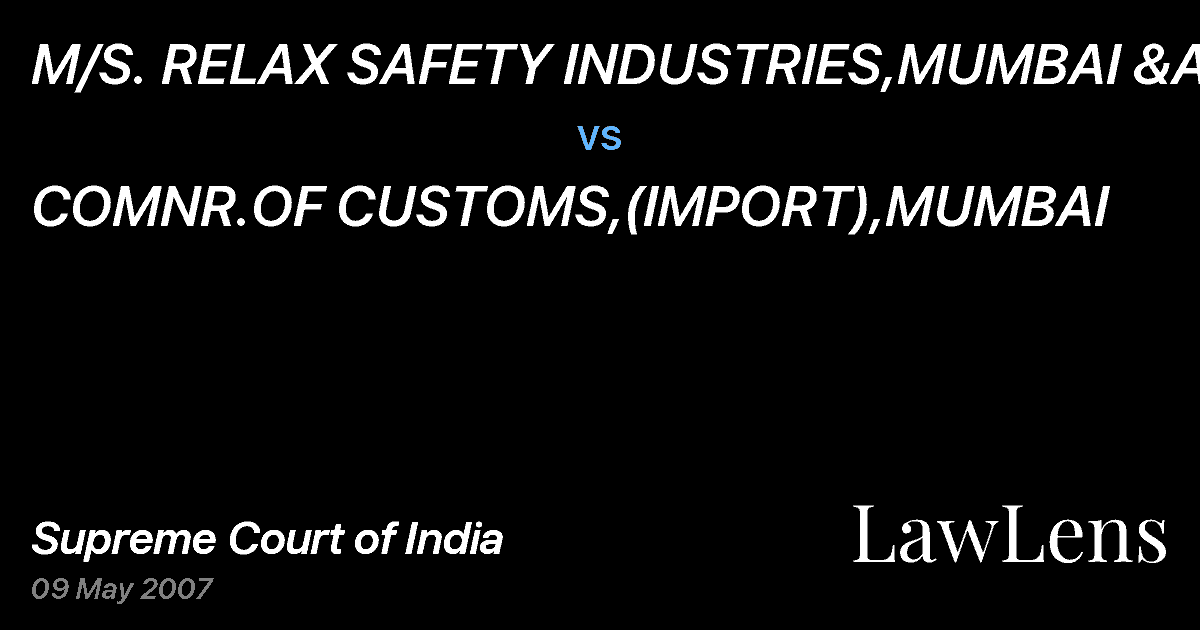 Preview image for M/S. RELAX SAFETY INDUSTRIES,MUMBAI &ANR vs. COMNR.OF CUSTOMS,(IMPORT),MUMBAI